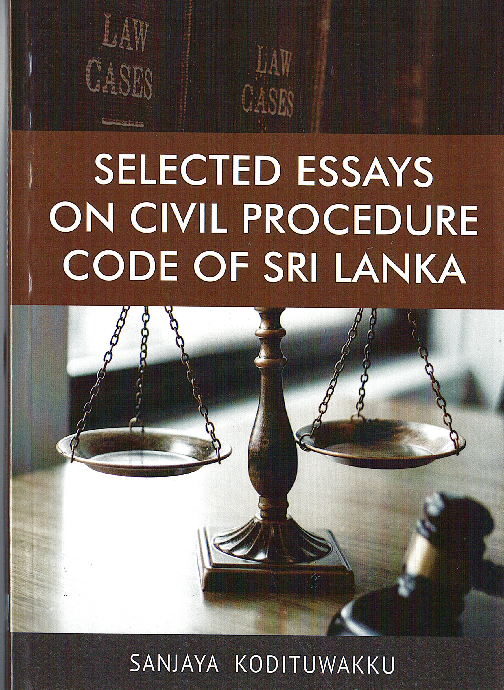 Selected Essays On Civil Procedure Code Of Sri lanka
