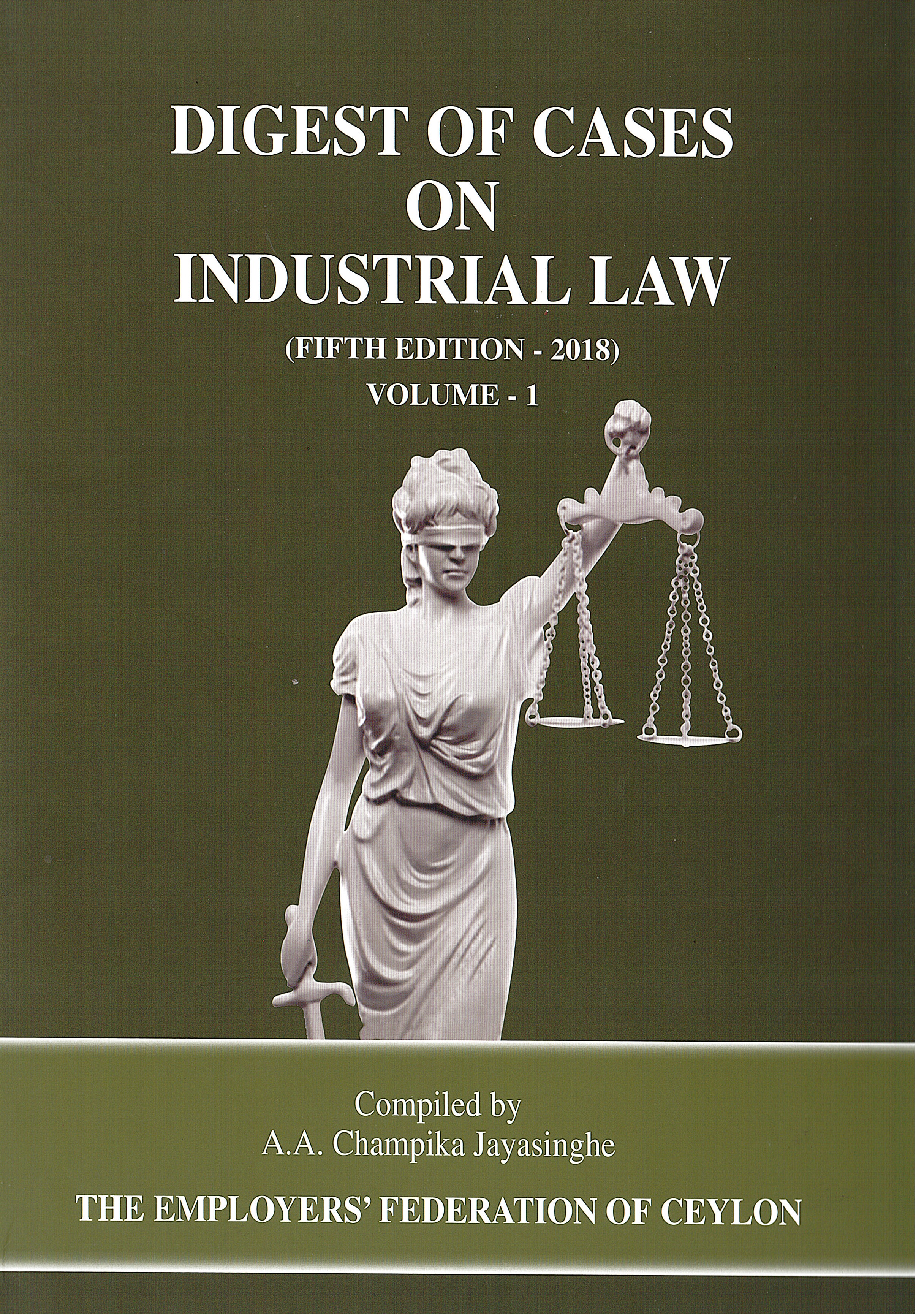 Digest of cases on industrial law : 5th edition - 2018  Volume-1
