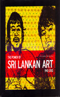 Power of Sri Lankan Art 1943 - 2012
