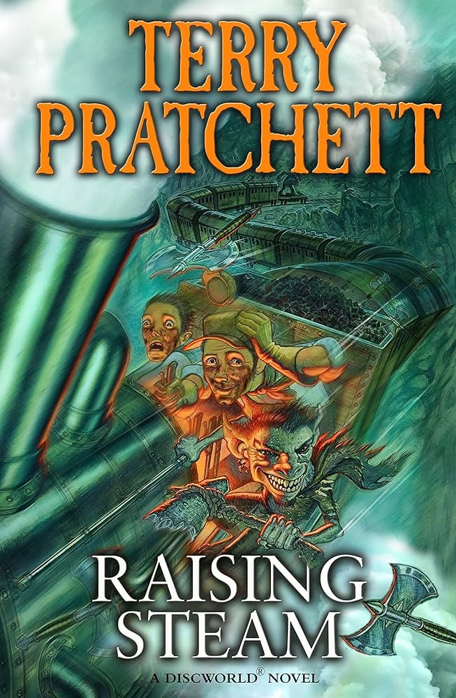 Raising Steam: Discworld novel 40