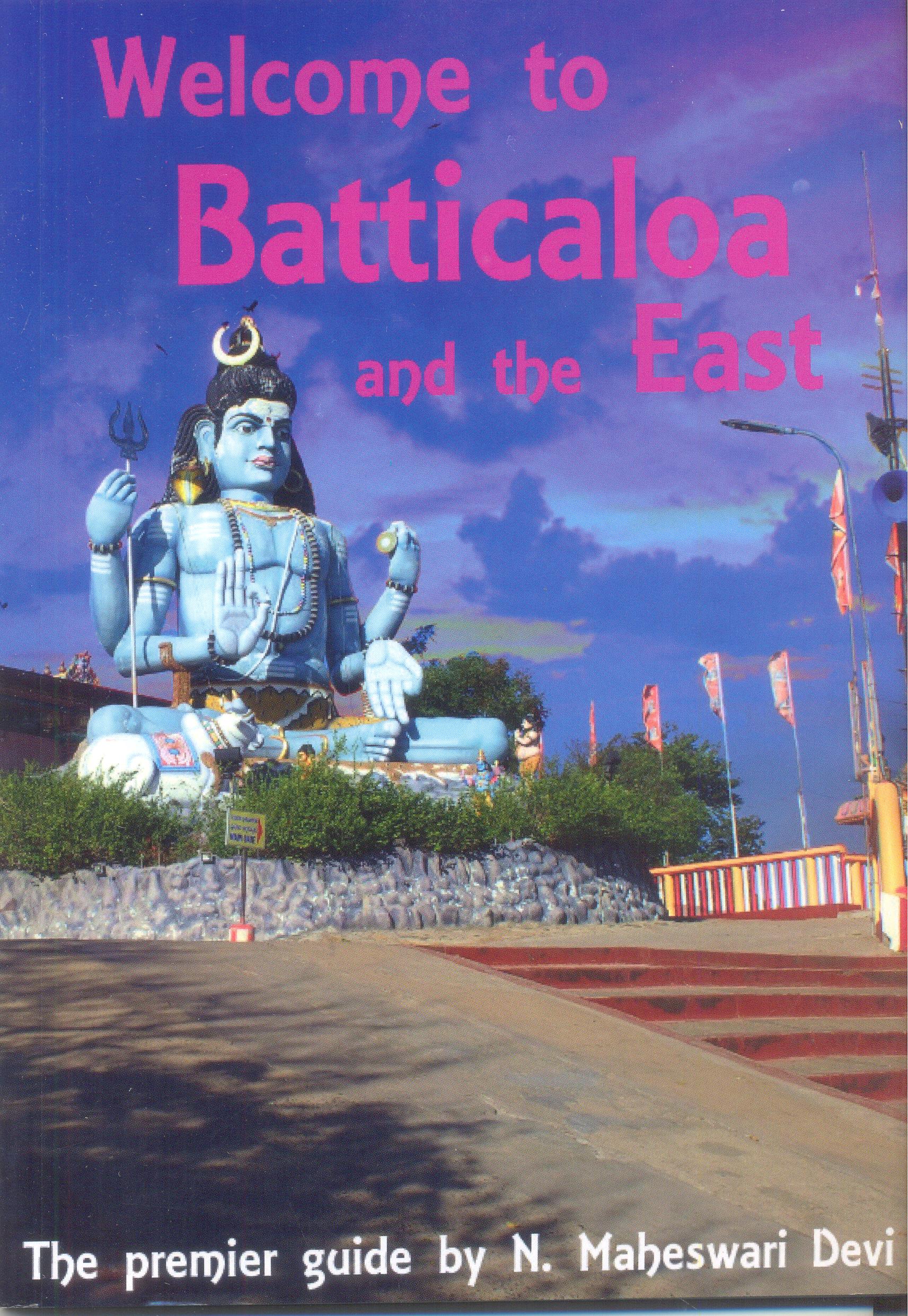 Welcome to Batticaloa and the East