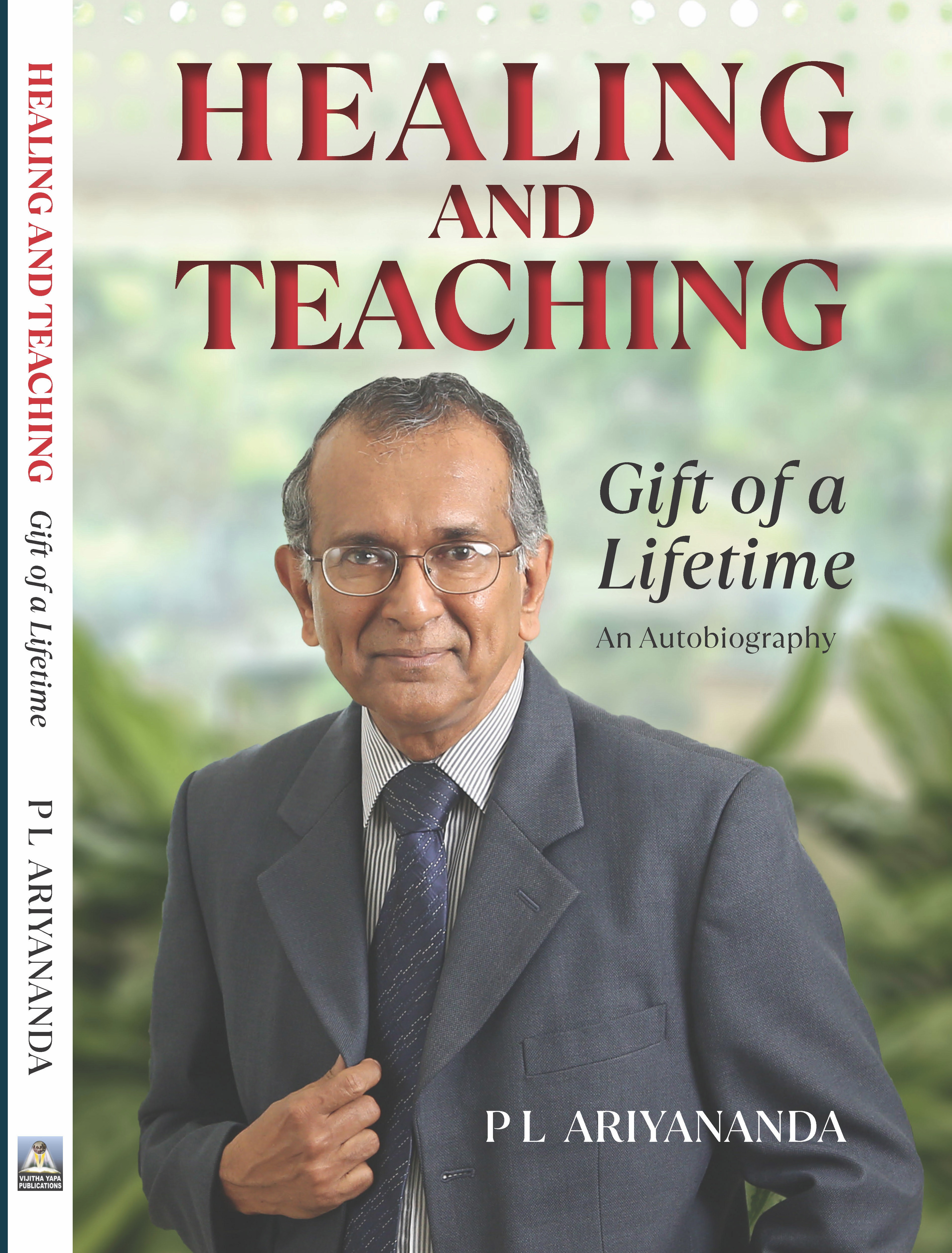 Healing And Teaching : Gift Of A Lifetime  