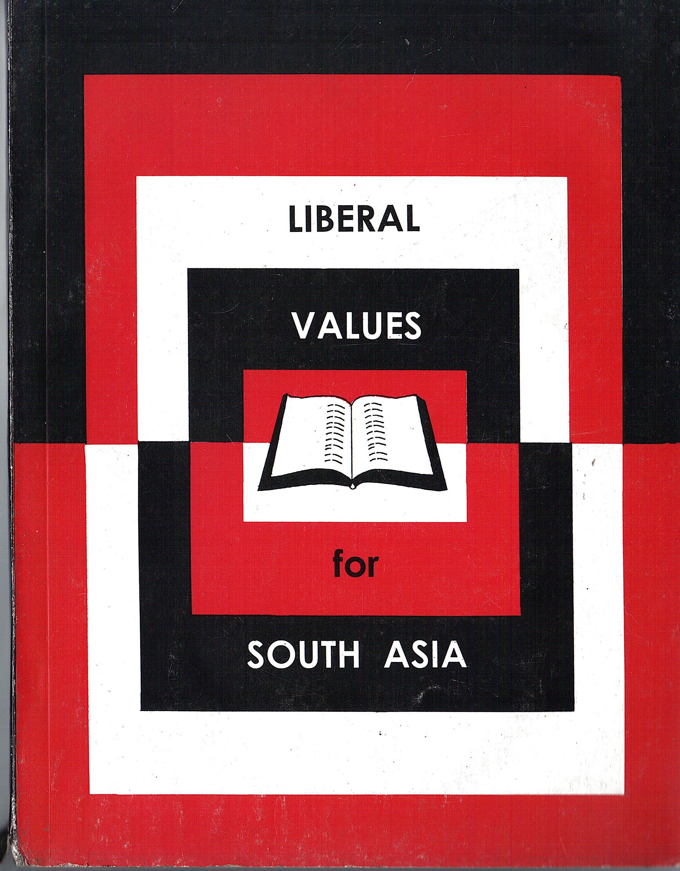 Liberal Values For South Asia, edited by  