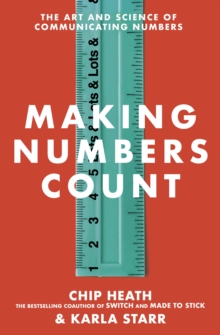 Making Numbers Count  : The art and science of 