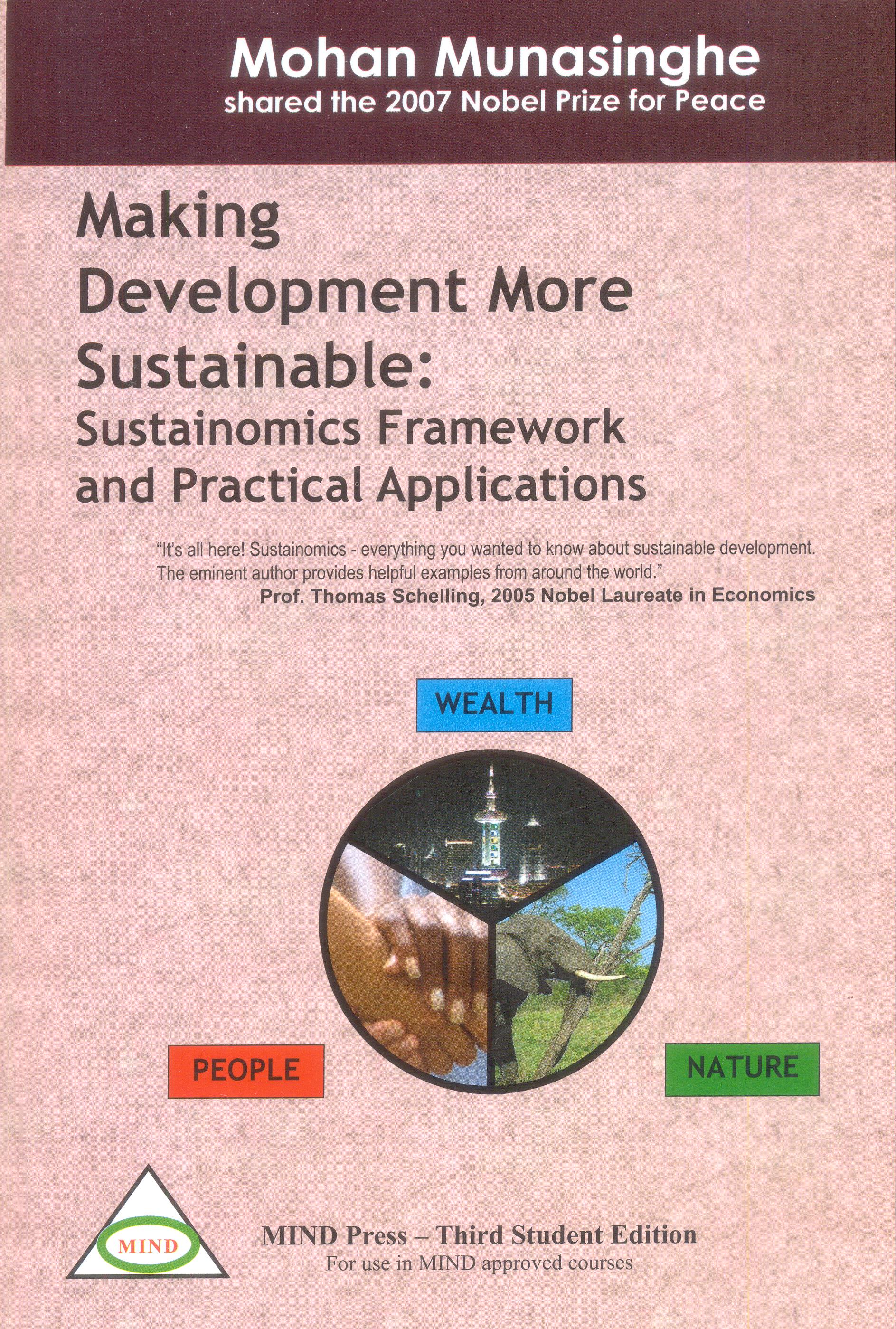 Making Development More Sustainable: Sustainomics Framework And Practical Applications