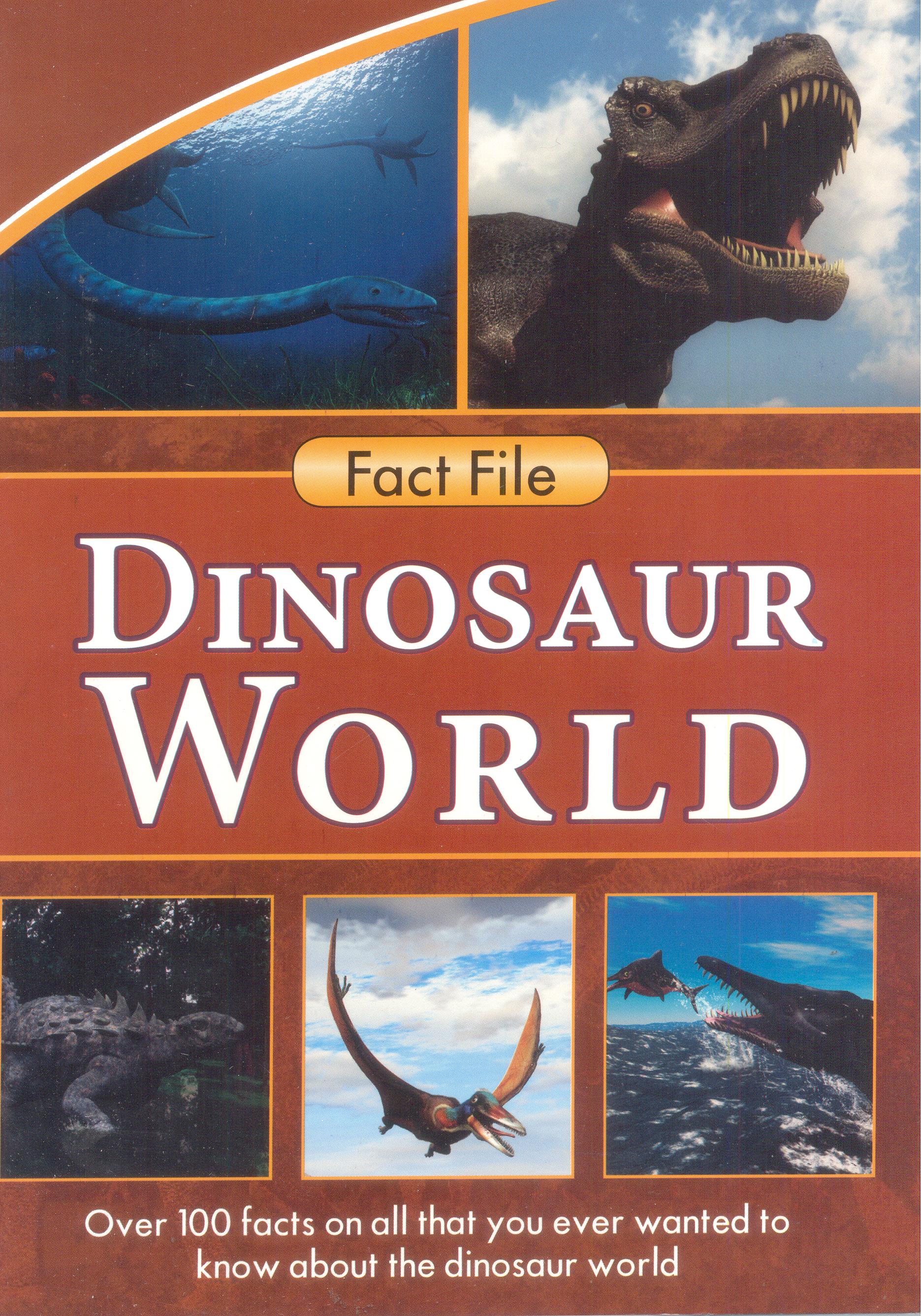 Fact File : Dinosaur World
