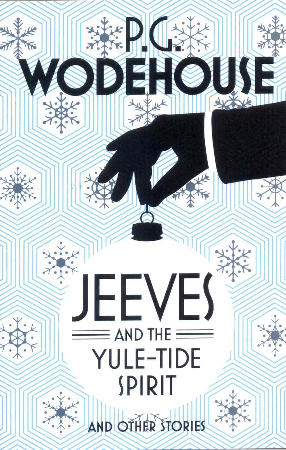 Jeeves and the Yule - Tide Spirit and Other Stories