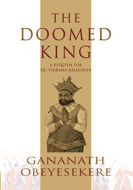 Doomed King : A Requiem for Sri Vikrama Rajasinha