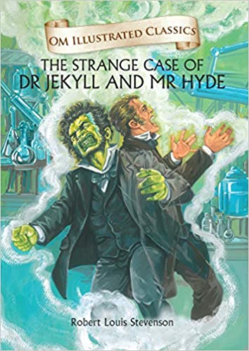 Strange Case Of DrJekyll And Mr Hyde : Om Illustrated Classics