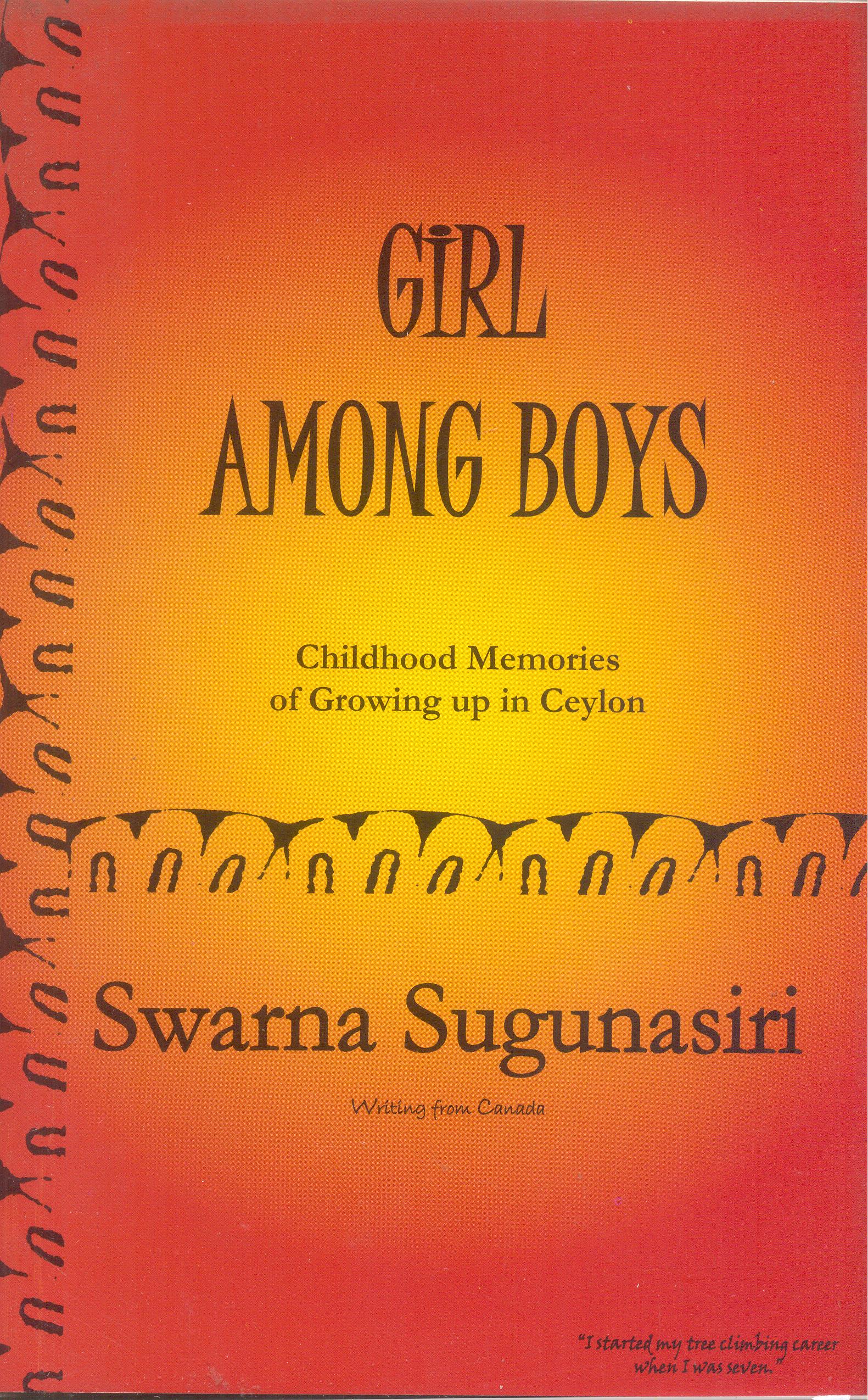 Girl Among Boys : Childhood Memories of Growing Up in Ceylon
