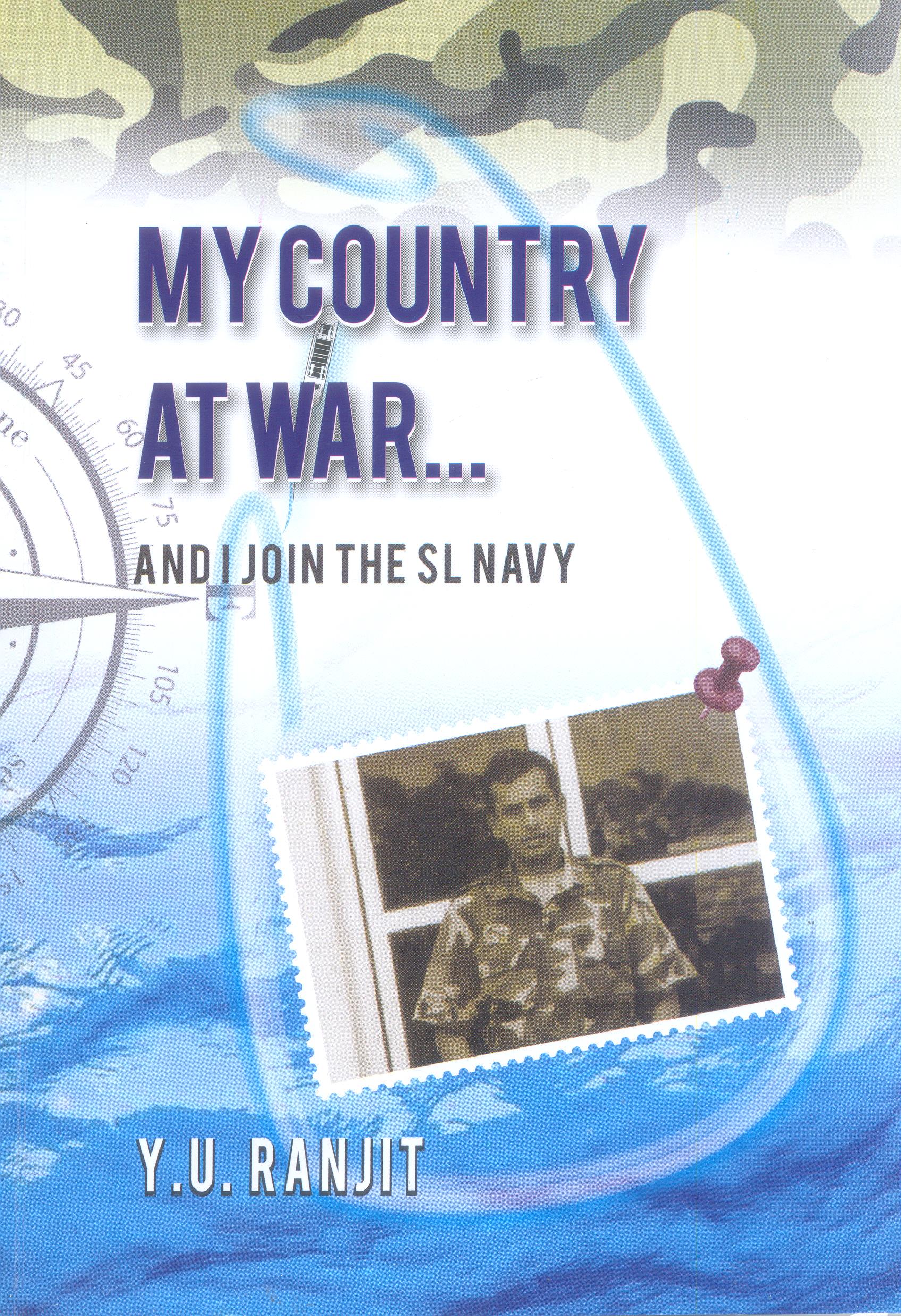 My Country At War And I Join The Sl Navy