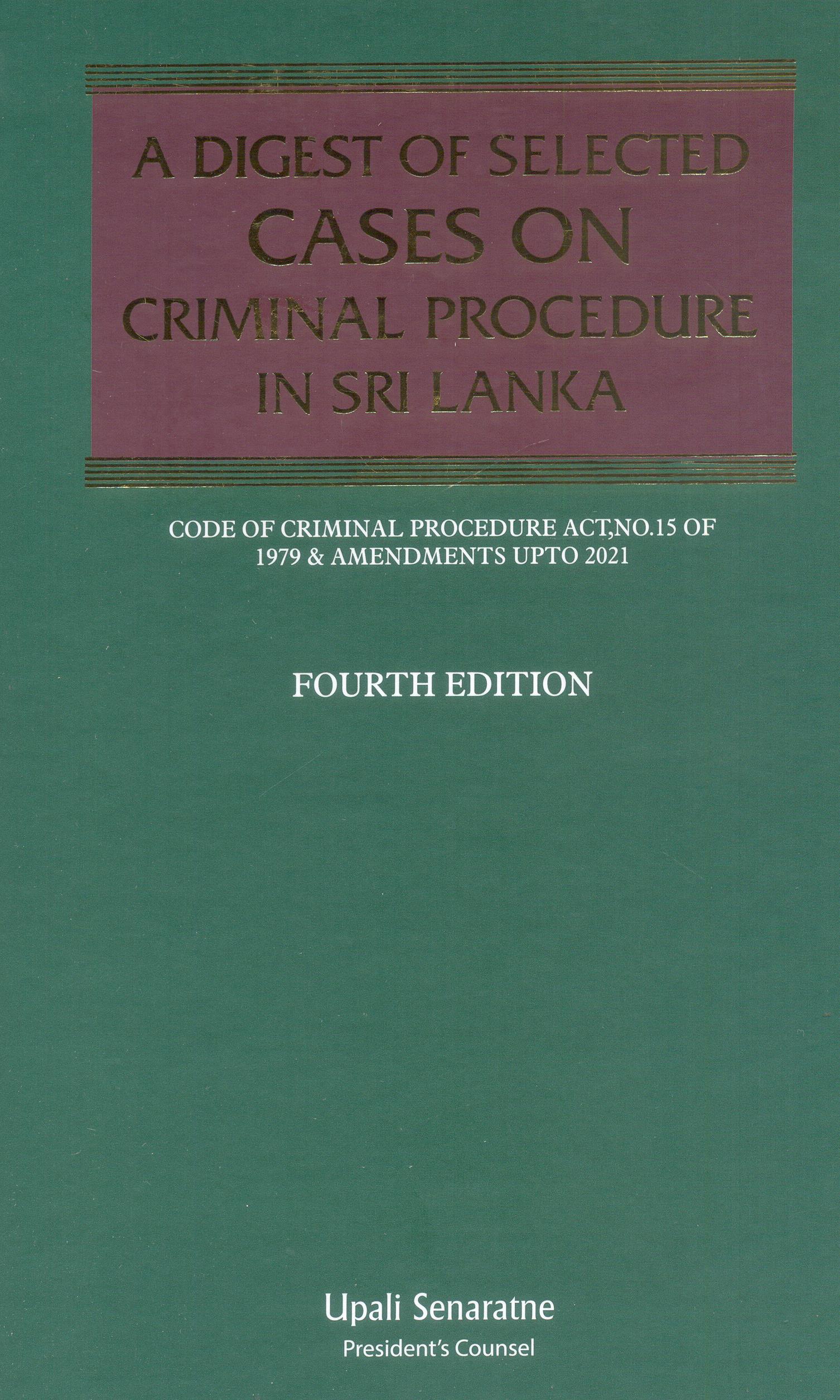 Digest Of Selected Cases On Criminal Procedure In Sri Lanka - 4th Edition