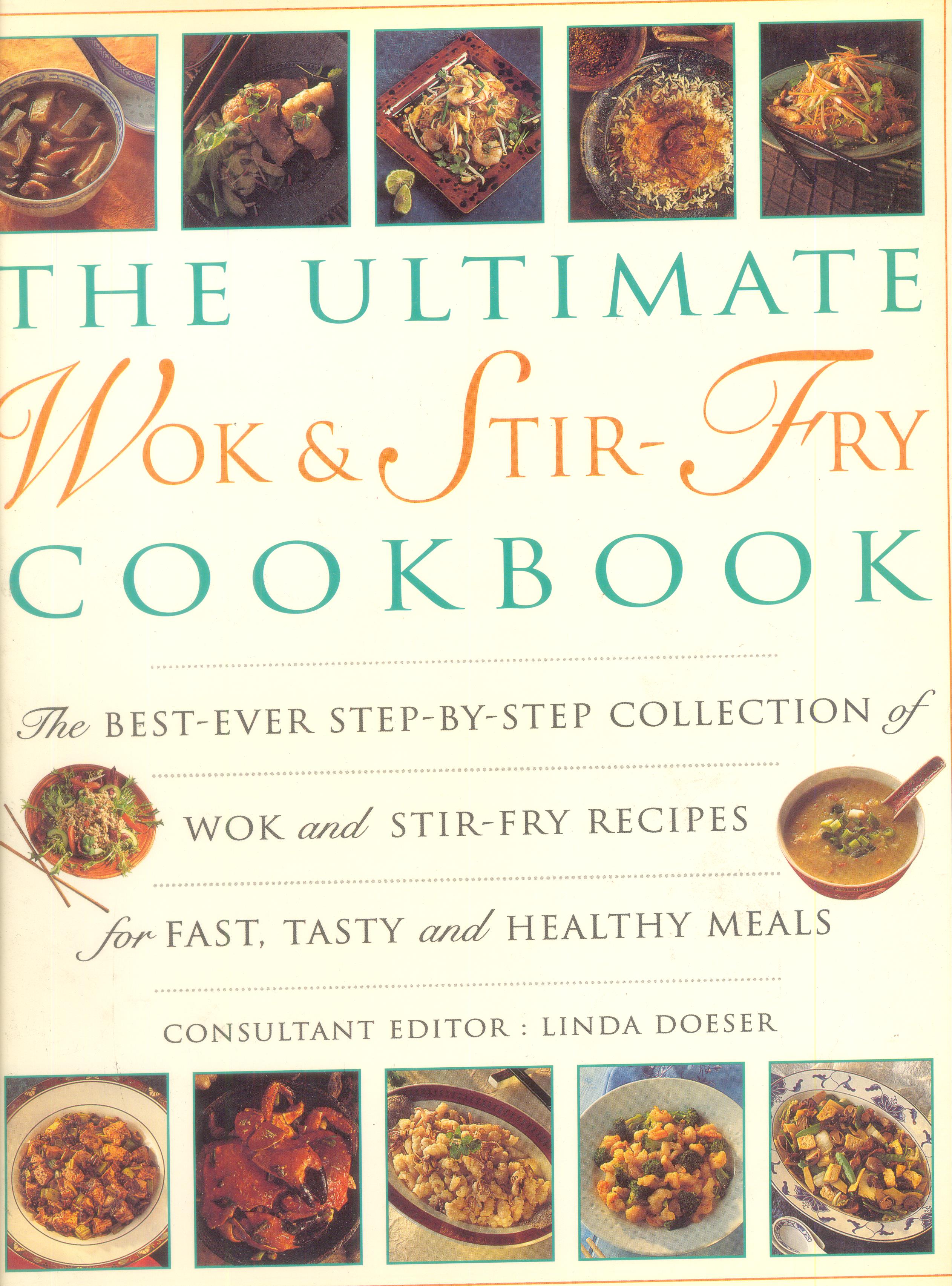 The Ultimate Wok and Stir Fry Cookbook