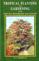 Tropical Planting and Gardening with Special Reference to Ceylon