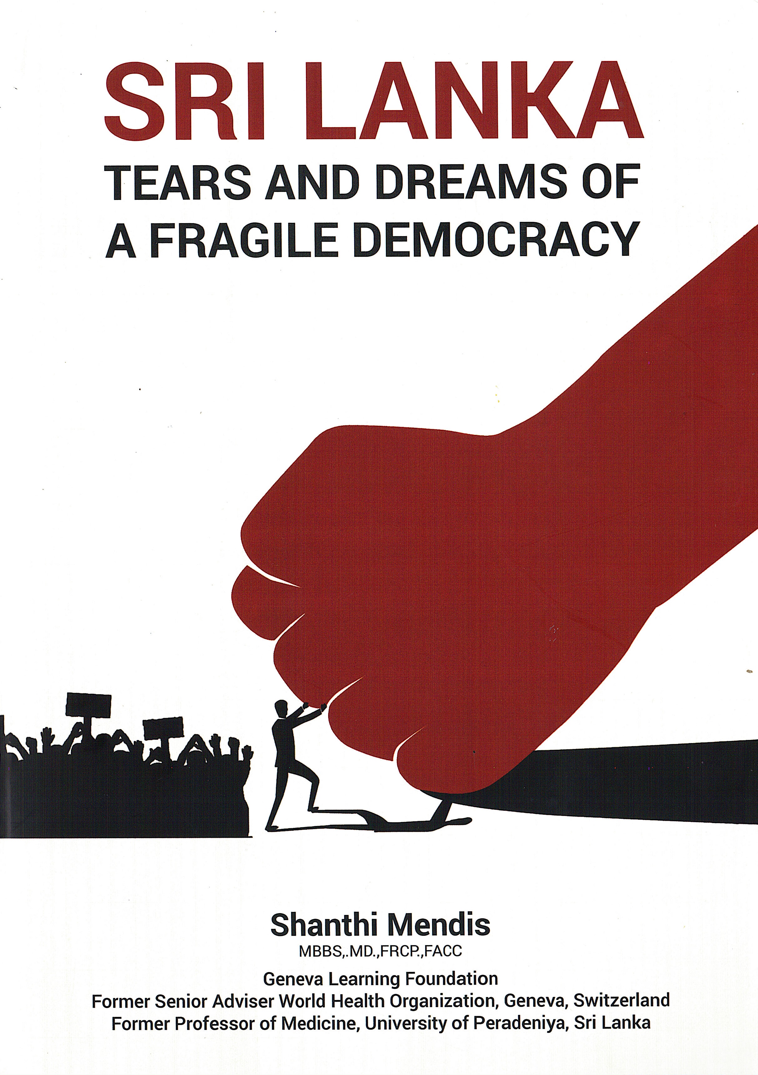 Sri Lanka : Tears and dreams of a fragile democracy