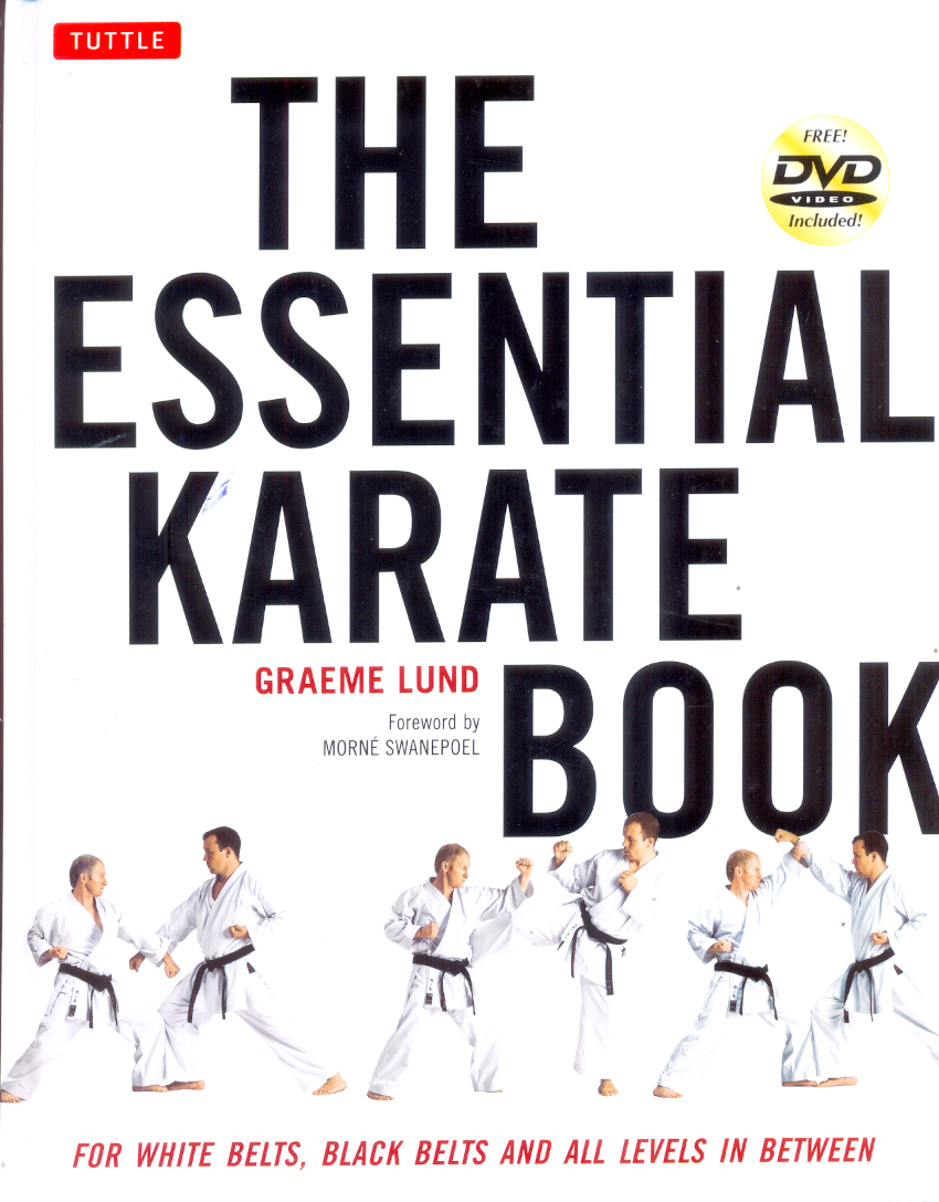 Essential Karate Book: For White Belts, Black Belts and All Levels in Between [Dvd Included]