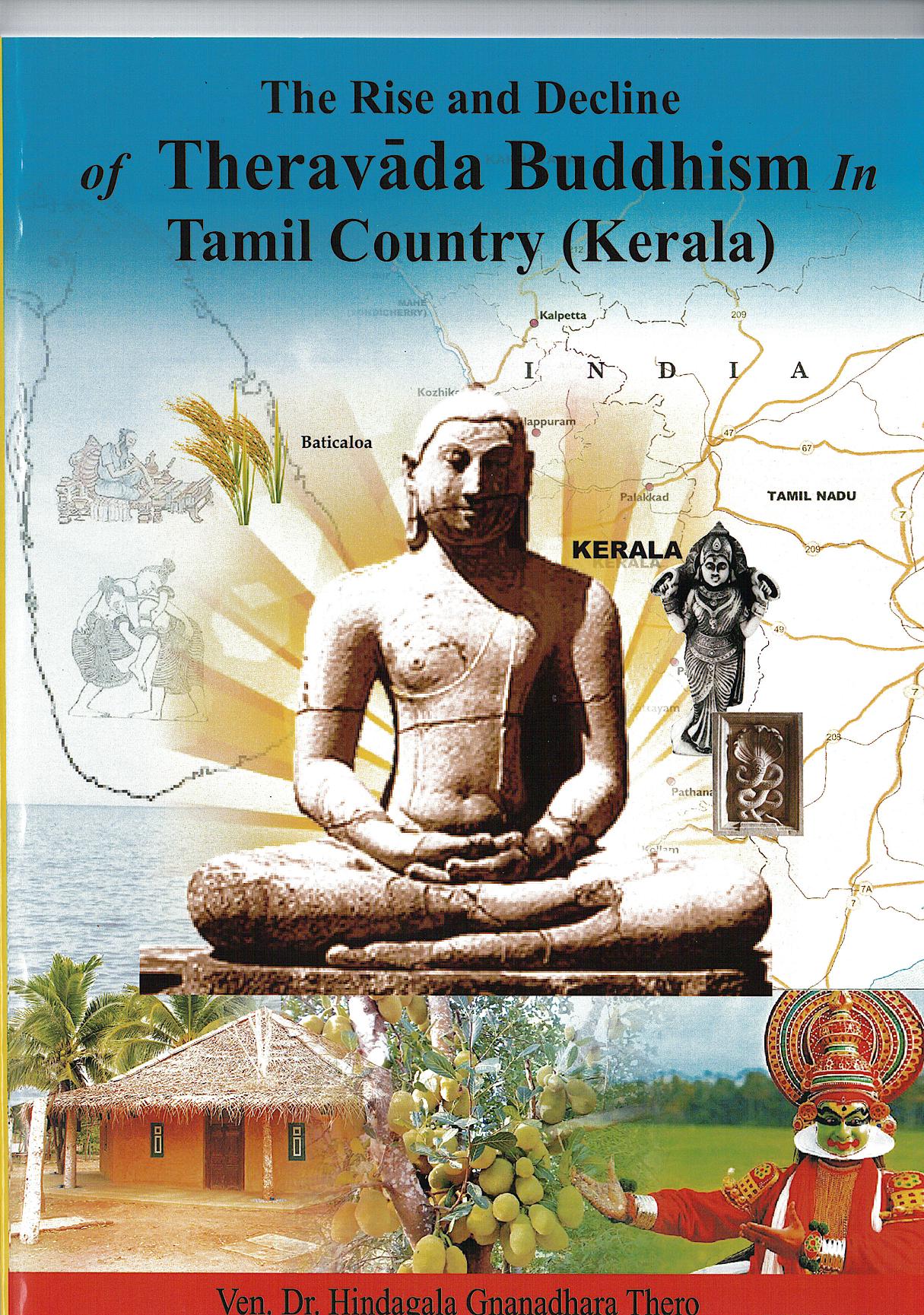 Rise And Decline Of Theravada Buddhism In Tamil Country (Kerala)