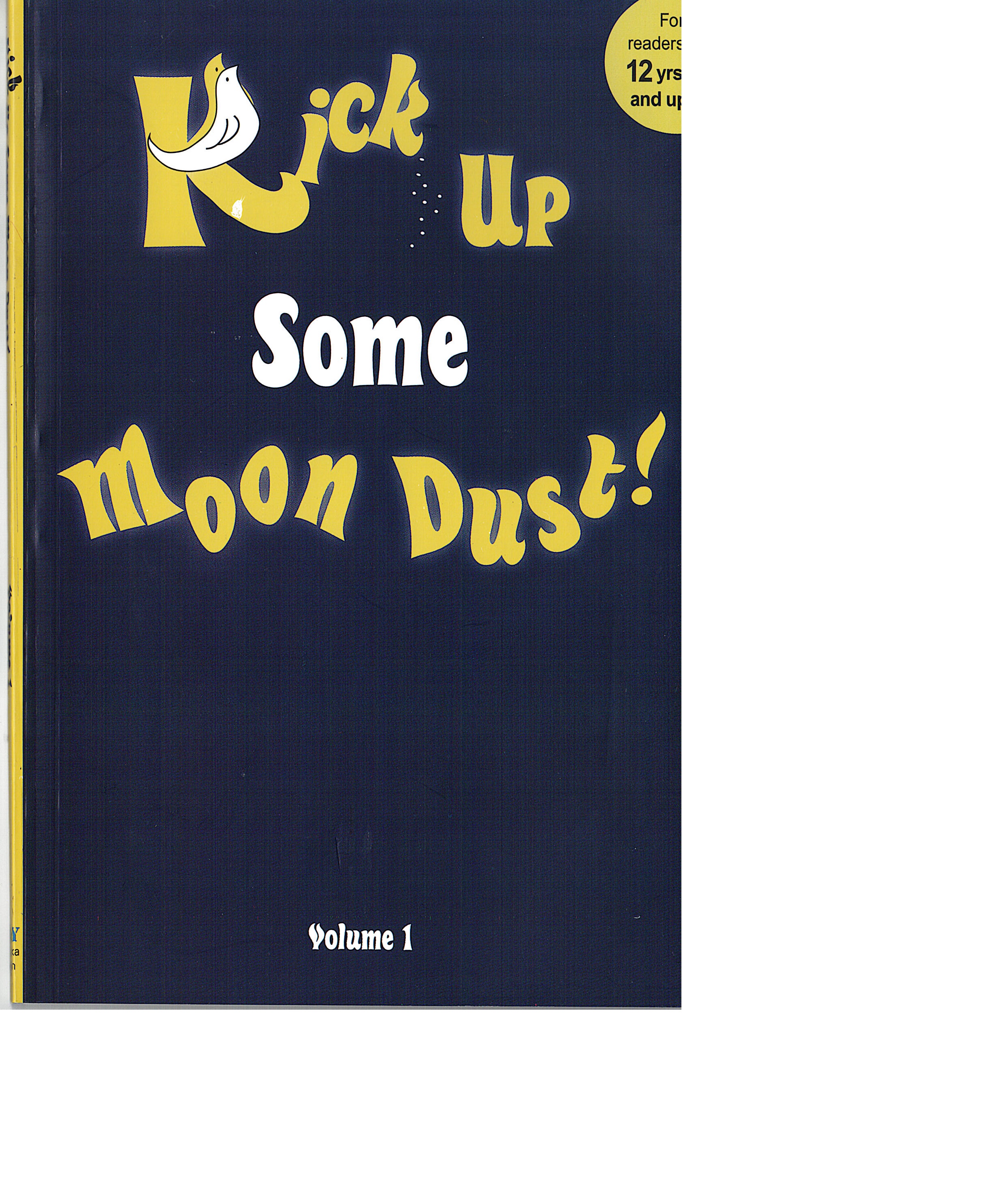 Kick up some Moon Dust : Volume 1