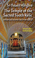 Sri Dalada Maligava - The Temple of the Sacred Tooth Relic Vol.1